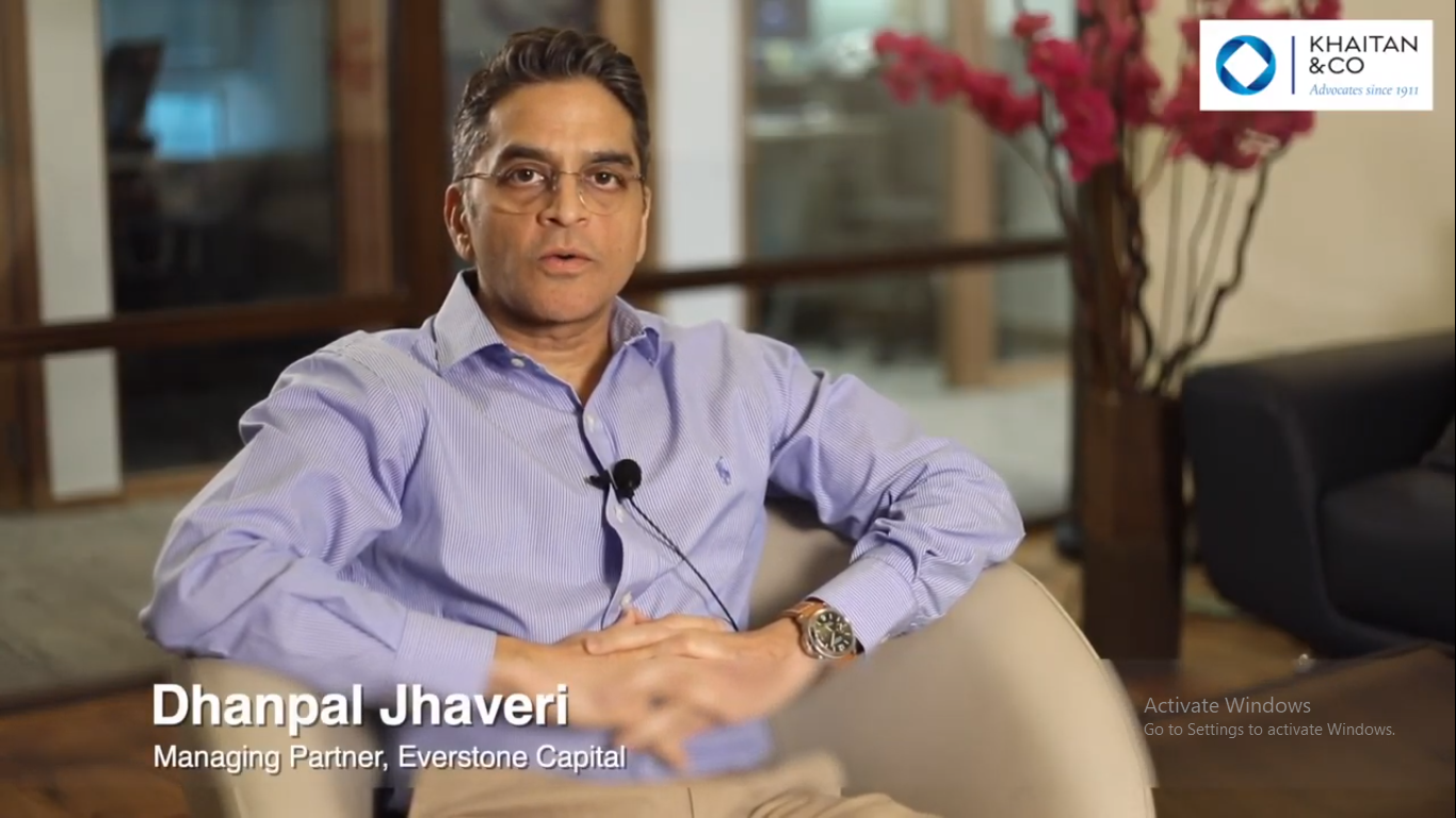 Everstone Capital's Dhanpal Jhaveri speaks to Khaitan & Co